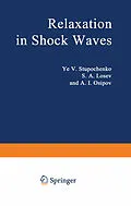 E-Book (pdf) Relaxation in Shock Waves von Y. V. Stupochenko, S. A. Losev, A. I. Osipov