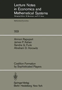 E-Book (pdf) Coalition Formation by Sophisticated Players von A. Rapoport, J. P. Kahan, S. G. Funk