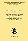 E-Book (pdf) Performance and Blank Components of a Mass Spectrometric System for Routine Measurement of Helium Isotopes and Tritium by the 3He Ingrowth Method von Reinhold Bayer, Peter Schlosser, Gerhard Bönisch