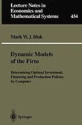 E-Book (pdf) Dynamic Models of the Firm von Mark W. J. Blok, A. T. Kearney