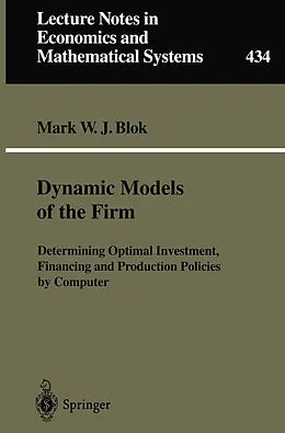 E-Book (pdf) Dynamic Models of the Firm von Mark W. J. Blok, A. T. Kearney