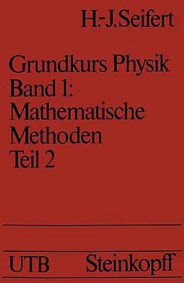 E-Book (pdf) Mathematische Methoden in der Physik von H.J. Seifert