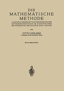 Kartonierter Einband Die Mathematische Methode von Otto Hölder