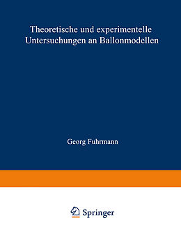 Kartonierter Einband Theoretische und experimentelle Untersuchungen an Ballonmodellen von Georg Fuhrmann