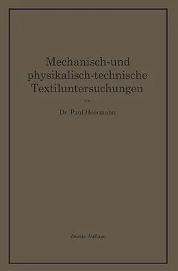 E-Book (pdf) Mechanisch- und physikalisch-technische Textiluntersuchungen von Paul Heermann