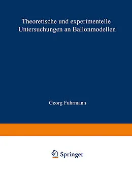 E-Book (pdf) Theoretische und experimentelle Untersuchungen an Ballonmodellen von Georg Fuhrmann