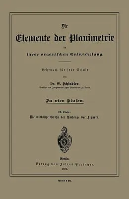 E-Book (pdf) Die Elemente der Planimetrie in ihrer organischen Entwickelung von E. Schindler