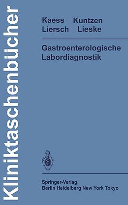 E-Book (pdf) Gastroenterologische Labordiagnostik von H. Kaess, O. Kuntzen, M. Liersch