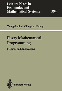 E-Book (pdf) Fuzzy Mathematical Programming von Young-Jou Lai, Ching-Lai Hwang