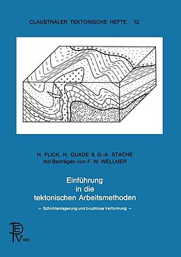 E-Book (pdf) Einführung in die tektonischen Arbeitsmethoden von B. Flick, A. Quade, C. Stache