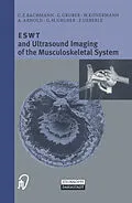 E-Book (pdf) ESWT and Ultrasound Imaging of the Musculoskeletal System von C. E. Bachmann, G. Gruber, W. Konermann