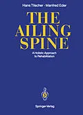 E-Book (pdf) The Ailing Spine von Hans Tilscher, Manfred Eder