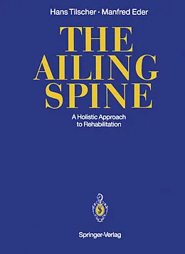E-Book (pdf) The Ailing Spine von Hans Tilscher, Manfred Eder