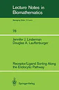 E-Book (pdf) Receptor/Ligand Sorting Along the Endocytic Pathway von Jennifer J. Linderman, Douglas A. Lauffenburger