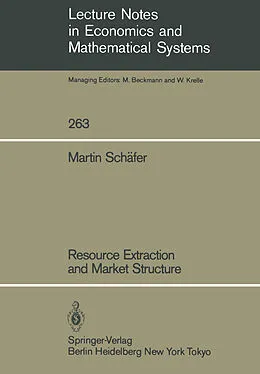 E-Book (pdf) Resource Extraction and Market Structure von Martin Schäfer