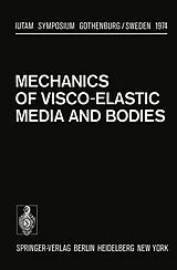 Kartonierter Einband Mechanics of Visco-Elastic Media and Bodies von