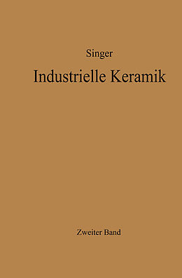 Kartonierter Einband Industrielle Keramik von Felix Singer, Sonja S. Singer