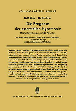 Kartonierter Einband Die Prognose der Essentiellen Hypertonie von Klaus Kühns, Otto Brahms