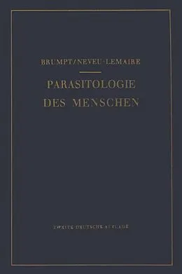 E-Book (pdf) Praktischer Leitfaden der Parasitologie des Menschen von Emile Brumpt, M. Neveu-Lemaire