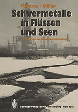 E-Book (pdf) Schwermetalle in Flüssen und Seen als Ausdruck der Umweltverschmutzung von U. Förstner, G. Müller