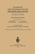 E-Book (pdf) The Alkali Metal Ions in Biology von Hans H. Ussing, Poul Kruhoffer, Hess J. Thaysen