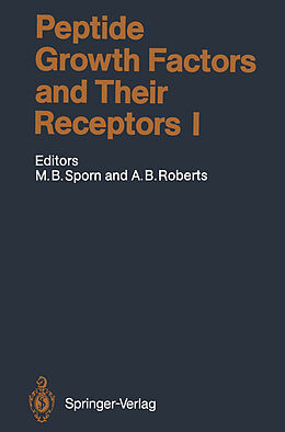 Couverture cartonnée Peptide Growth Factors and Their Receptors I de Anita B. Roberts, Michael B. Sporn