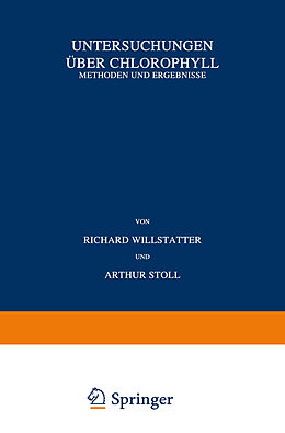 Kartonierter Einband Untersuchungen über Chlorophyll von Richard Willstätter, Arthur Stoll