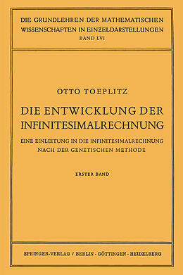 Kartonierter Einband Die Entwicklung der Infinitesimalrechnung von Otto Toeplitz