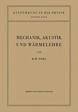 Kartonierter Einband Einführung in die Mechanik, Akustik und Wärmelehre von Robert Wichard Pohl