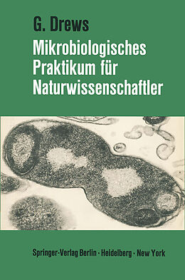 Kartonierter Einband Mikrobiologisches Praktikum für Naturwissenschaftler von Gerhart Drews