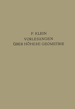 Kartonierter Einband Vorlesungen Über Höhere Geometrie von Felix Klein