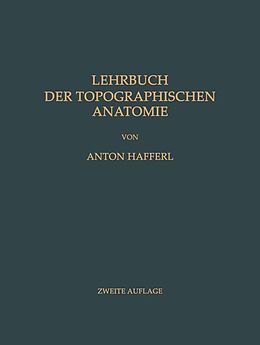 Kartonierter Einband Lehrbuch der topographischen Anatomie von Anton Hafferl