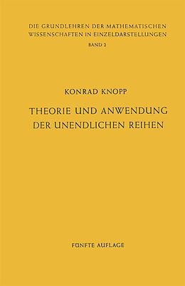 E-Book (pdf) Theorie und Anwendung der Unendlichen Reihen von Konrad Knopp