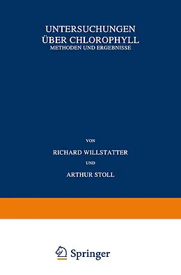 E-Book (pdf) Untersuchungen über Chlorophyll von Richard Willstätter, Arthur Stoll