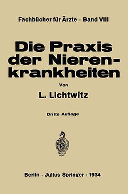 E-Book (pdf) Die Praxis der Nierenkrankheiten von L. Lichtwitz