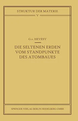 E-Book (pdf) Die seltenen Erden vom Standpunkte des Atombaus von G. v. Hevesy