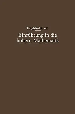 E-Book (pdf) Einführung in die höhere Mathematik von Georg Feigl, Hans Rohrbach