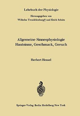 E-Book (pdf) Allgemeine Sinnesphysiologie Hautsinne, Geschmack, Geruch von Herbert Hensel