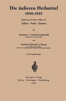 E-Book (pdf) Die äußeren Heilmittel 19501955 von Hermann Czetsch-Lindenwald, Friedrich Schmidt La Baume