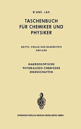 E-Book (pdf) Makroskopische physikalisch-chemische Eigenschaften von Jean d'Ans, Ellen Lax