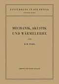 E-Book (pdf) Einführung in die Mechanik, Akustik und Wärmelehre von Robert Wichard Pohl