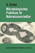 E-Book (pdf) Mikrobiologisches Praktikum für Naturwissenschaftler von Gerhart Drews