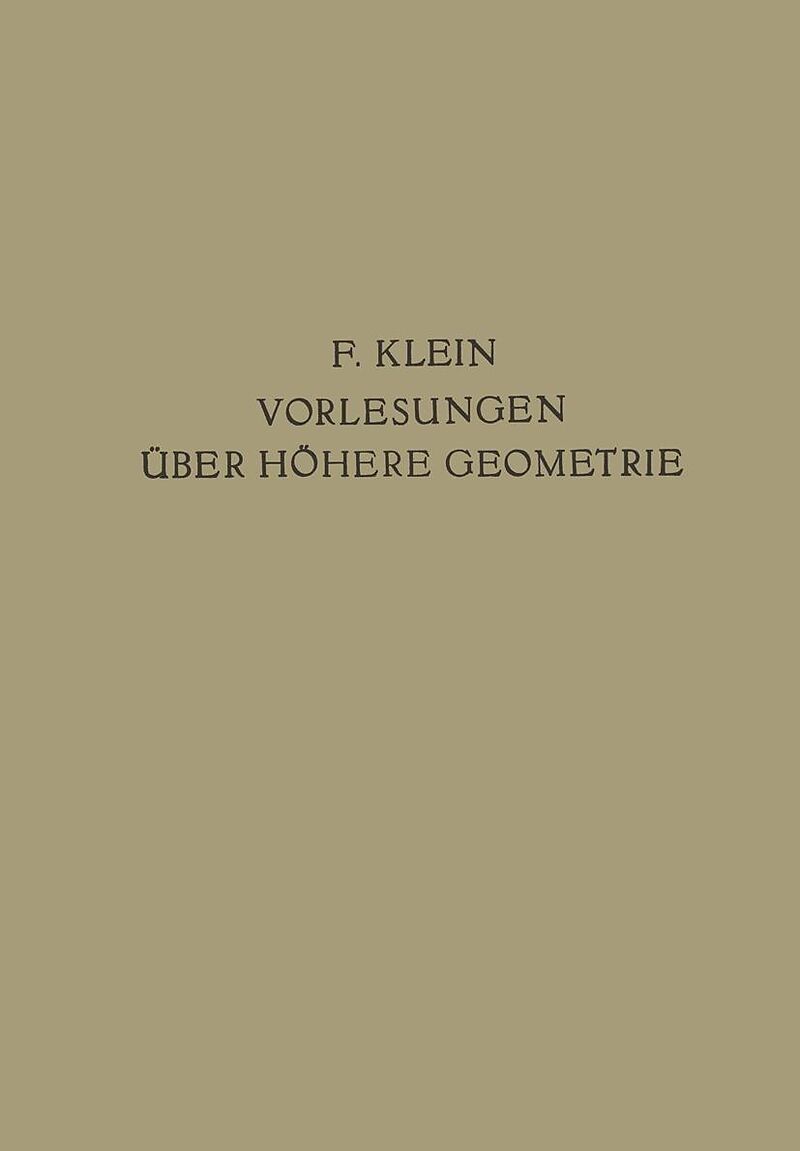 Vorlesungen Über Höhere Geometrie