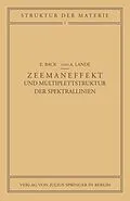 E-Book (pdf) Zeemaneffekt und Multiplettstruktur der Spektrallinien von E. Back, A. Landé