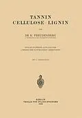 E-Book (pdf) Tannin Cellulose · Lignin von K. Freudenberg