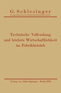 E-Book (pdf) Technische Vollendung und höchste Wirtschaftlichkeit im Fabrikbetrieb von G. Schlesinger