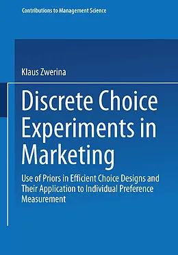 E-Book (pdf) Discrete Choice Experiments in Marketing von Klaus Zwerina
