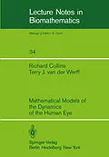 E-Book (pdf) Mathematical Models of the Dynamics of the Human Eye von R. Collins, T. J. Van Der Werff