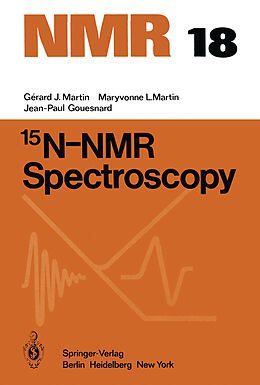 Couverture cartonnée 15N-NMR Spectroscopy de G. J. Martin, J. -P. Gouesnard, M. L. Martin