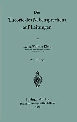 E-Book (pdf) Die Theorie des Nebensprechens auf Leitungen von Wilhelm Klein